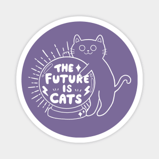 The Future is Cats! Magnet